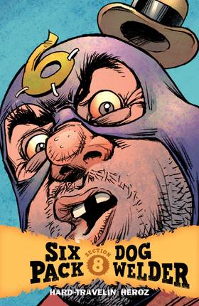 Read SixPack and Dogwelder: Hard Travelin' Heroz  1 Page 2 in English