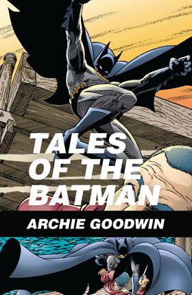 Read Tales of the Batman: Archie Goodwin  1 Page 2 in English