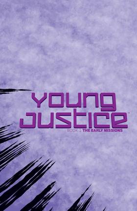 Read The Early Missions - Young Justice (2011-2013)  1 Page 2 in English