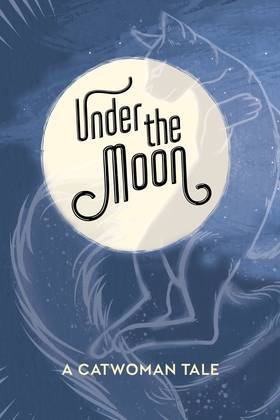 Read Under the Moon: A Catwoman Tale  1 Page 2 in English