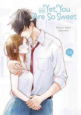 And Yet, You Are So Sweet: And Yet, You Are So Sweet 14