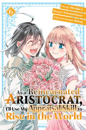 Read As a Reincarnated Aristocrat, I'll Use My Appraisal Skill to Rise in the World  6 Page 1 in English