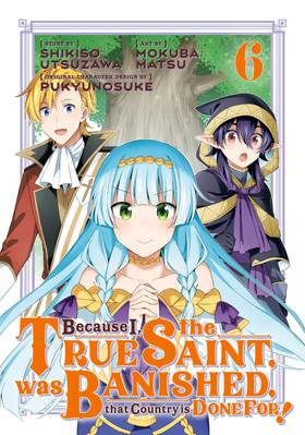 Read Because I, the True Saint, was Banished, that Country is Done For!  6 Page 1 in English