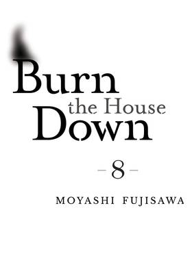 Read Burn the House Down  8 Page 3 in English