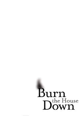 Read Burn the House Down  8 Page 6 in English
