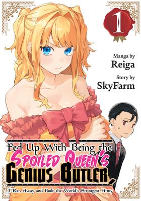 Read Fed Up With Being the Spoiled Queen's Genius Butler, I Ran Away and Built the World's Strongest Army  1 Page 1 in English