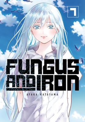 Fungus and Iron: Fungus and Iron 7