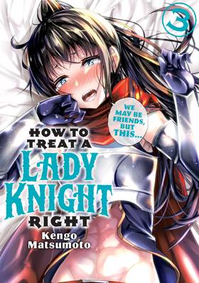 Read How to Treat a Lady Knight Right  3 Page 1 in English