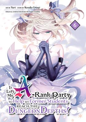 Read I Left my A-Rank Party to Help My Former Students Reach the Dungeon Depths!  6 Page 1 in English