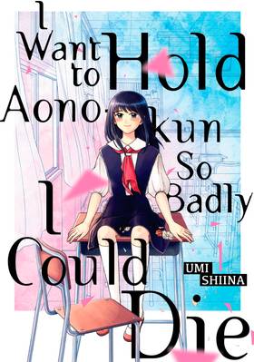 Read I Want To Hold Aono-kun So Badly I Could Die  1 Page 1 in English