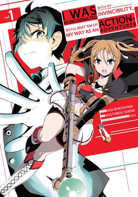 I Was Reincarnated with OP Invincibility, so I'll Beat 'em Up My Way as an Action-Adventurer: I Was Reincarnated with OP Invincibility, so I'll Beat 'em Up My Way as an Action-Adventurer 1