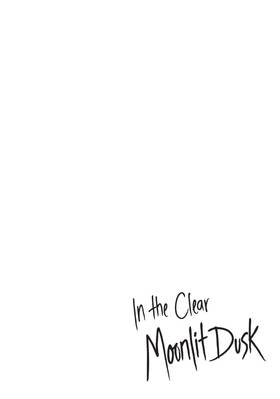 Read In the Clear Moonlit Dusk  2 Page 8 in English