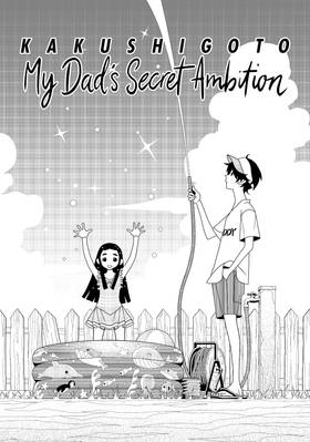 Read Kakushigoto: My Dad's Secret Ambition  9 Page 9 in English