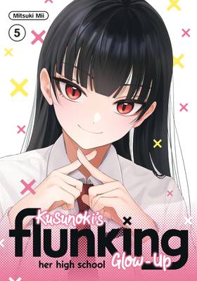 Kusunoki's Flunking Her High School Glow-Up: Kusunoki's Flunking Her High School Glow-Up 5