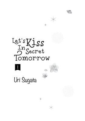 Read Let's Kiss in Secret Tomorrow  1 Page 3 in English