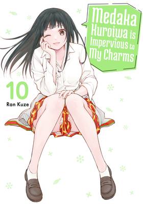 Medaka Kuroiwa is Impervious to My Charms: Medaka Kuroiwa is Impervious to My Charms 10