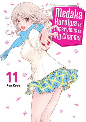 Medaka Kuroiwa is Impervious to My Charms: Medaka Kuroiwa is Impervious to My Charms 11