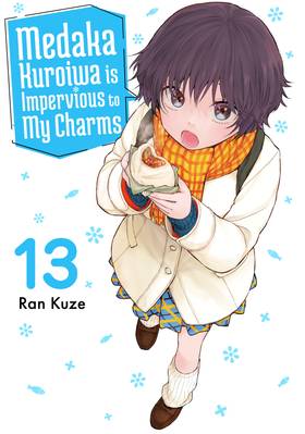 Medaka Kuroiwa is Impervious to My Charms: Medaka Kuroiwa is Impervious to My Charms 13