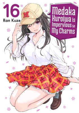 Medaka Kuroiwa is Impervious to My Charms: Medaka Kuroiwa is Impervious to My Charms 16