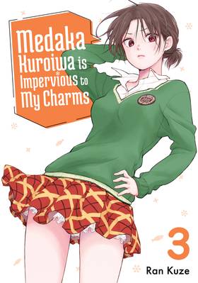 Medaka Kuroiwa is Impervious to My Charms: Medaka Kuroiwa is Impervious to My Charms 3