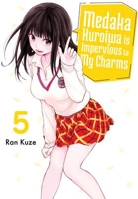 Medaka Kuroiwa is Impervious to My Charms: Medaka Kuroiwa is Impervious to My Charms 5