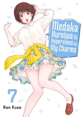 Medaka Kuroiwa is Impervious to My Charms: Medaka Kuroiwa is Impervious to My Charms 7