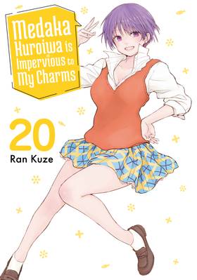 Medaka Kuroiwa is Impervious to My Charms: Medaka Kuroiwa is Impervious to My Charms 20