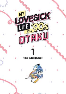 Read My Lovesick Life as a '90s Otaku  1 Page 3 in English