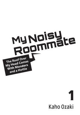 Read My Noisy Roommate: The Roof Over My Head Comes with Monsters and a Hottie  1 Page 7 in English