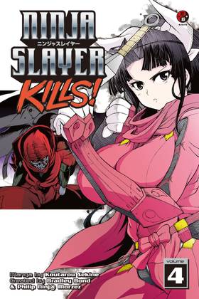 Ninja Slayer Kills: Ninja Slayer Kills 4