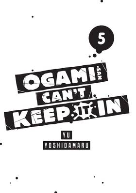 Read Ogami-san Can't Keep It In  5 Page 3 in English