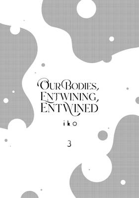 Read Our Bodies, Entwining, Entwined  3 Page 3 in English