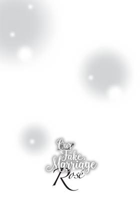 Read Our Fake Marriage: Rosé  3 Page 6 in English