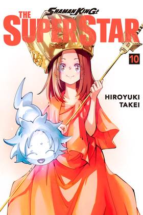 SHAMAN KING: THE SUPER STAR: SHAMAN KING: THE SUPER STAR 10