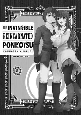 Read The Invincible Reincarnated Ponkotsu  5 Page 3 in English