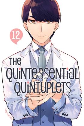 The Quintessential Quintuplets: The Quintessential Quintuplets 12