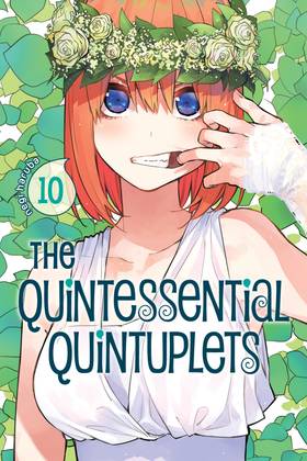 The Quintessential Quintuplets: The Quintessential Quintuplets 10