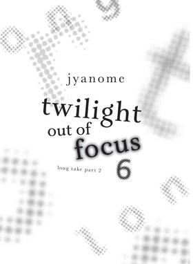 Read Twilight Out of Focus  6 Page 5 in English