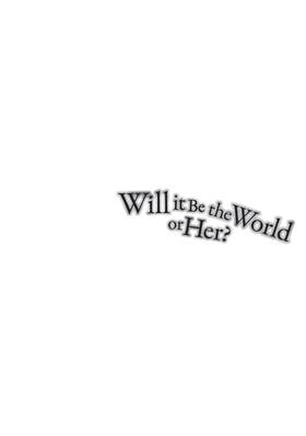 Read Will It Be the World or Her?  1 Page 8 in English