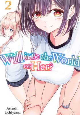 Read Will It Be the World or Her?  2 Page 1 in English