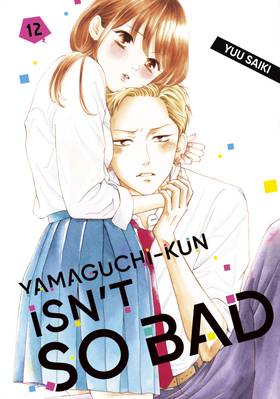 Yamaguchi-kun Isn't So Bad: Yamaguchi-kun Isn't So Bad 12
