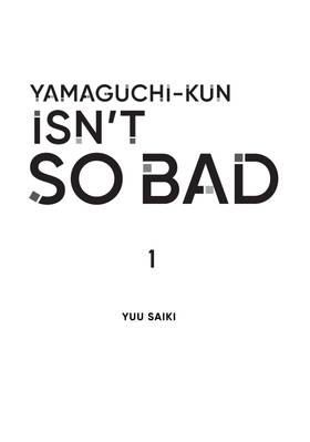 Read Yamaguchi-kun Isn't So Bad  1 Page 3 in English