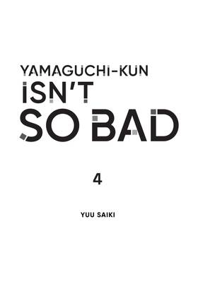 Read Yamaguchi-kun Isn't So Bad  4 Page 3 in English