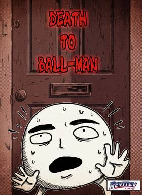Read Death to Ball-Man   1 Page 1 in English