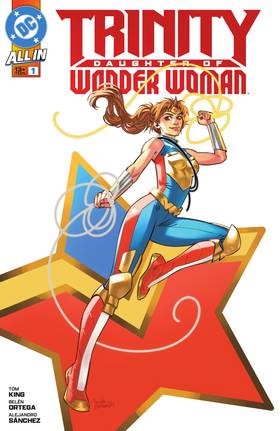 Trinity: Daughter of Wonder Woman (2025-): Trinity: Daughter of Wonder Woman (2025-) #1