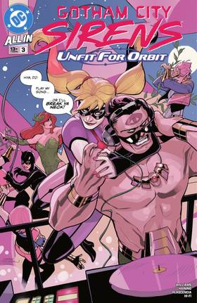 Gotham City Sirens: Unfit For Orbit (2025): Gotham City Sirens: Unfit For Orbit (2025-) #3