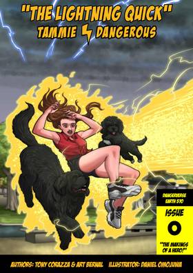 "The Lightning Quick" Tammie Dangerous Issue #0 - "The Makings Of A Hero!"