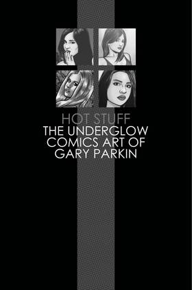 Read Hot Stuff - The Underglow Comics Art of Gary Parkin  1 Page 2 in English