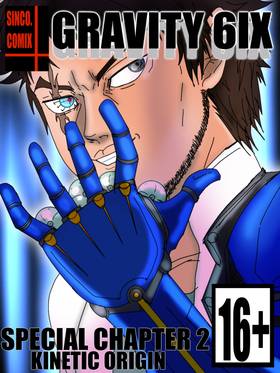 Gravity 6ix special chapter 2 kinetic origin 
