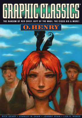 Graphic Classics: Graphic Classics Vol. 11: O. Henry - Tales from the master of the surprise ending!